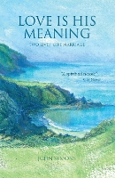 Book Cover for Love Is His Meaning by John Symons