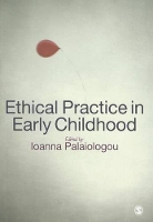 Book Cover for Ethical Practice in Early Childhood by Ioanna Palaiologou