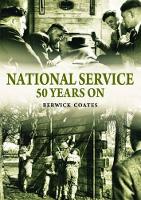 Book Cover for National Service Fifty Years On by Berwick Coates