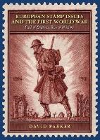 Book Cover for European Stamp Issues and the First World War by David Parker