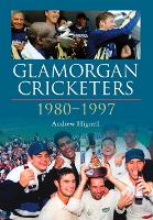 Book Cover for Glamorgan Cricketers 1980-1997 by Andrew Hignell