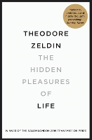 Book Cover for The Hidden Pleasures of Life by Theodore Zeldin