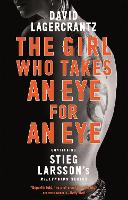 Book Cover for The Girl Who Takes an Eye for an Eye: Continuing Stieg Larsson's Millennium Series by David Lagercrantz