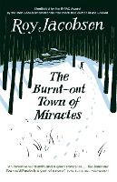 Book Cover for The Burnt-Out Town of Miracles by Roy Jacobsen