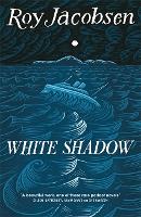 Book Cover for White Shadow by Roy Jacobsen