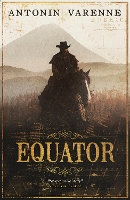 Book Cover for Equator by Antonin Varenne