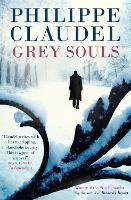 Book Cover for Grey Souls by Philippe Claudel