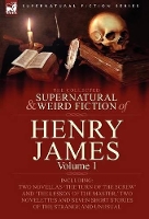 Book Cover for The Collected Supernatural and Weird Fiction of Henry James by Henry James