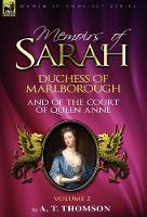 Book Cover for Memoirs of Sarah Duchess of Marlborough, and of the Court of Queen Anne by A T, Mrs Thomson