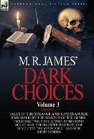 Book Cover for M. R. James' Dark Choices by M R (King's College, Cambridge (Emeritus)) James