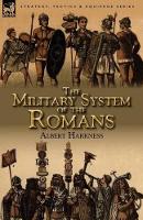 Book Cover for The Military System of the Romans by Albert Harkness