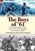 Book Cover for The Boys of '61 by Charles Carleton Coffin