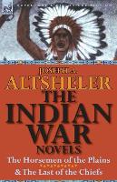 Book Cover for The Indian War Novels by Joseph a Altsheler