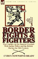 Book Cover for Border Fights & Fighters by Cyrus Townsend Brady