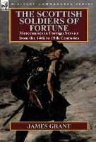 Book Cover for The Scottish Soldiers of Fortune by James Grant