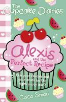 Book Cover for The Cupcake Diaries: Alexis and the Perfect Recipe by Coco Simon