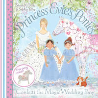 Book Cover for Confetti the Magic Wedding Pony by Sarah KilBride