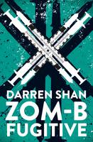 Book Cover for Zom-B Fugitive by Darren Shan