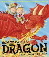 Book Cover for How To Catch a Dragon by Caryl Hart