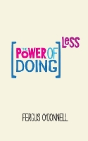 Book Cover for The Power of Doing Less by Fergus O'Connell