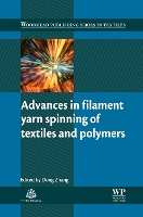 Book Cover for Advances in Filament Yarn Spinning of Textiles and Polymers by Dong Textile Research Associates Zhang