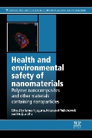Book Cover for Health and Environmental Safety of Nanomaterials by James Academic Strategic Lead Research in Composite Materials, Robert Gordon University, Aberdeen, UK Njuguna