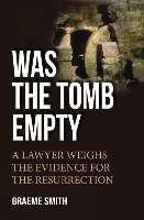 Book Cover for Was the Tomb Empty? by Graeme Smith