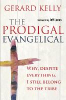 Book Cover for The Prodigal Evangelical by Gerard Kelly