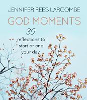 Book Cover for God Moments by Jennifer Rees Larcombe