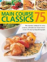 Book Cover for 75 Main Course Classics by Jenni Fleetwood