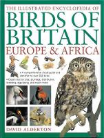 Book Cover for The Illustrated Encyclopedia of Birds of Britain Europe & Africa by David Alderton