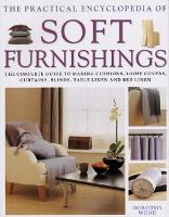 Book Cover for Soft Furnishings, The Practical Encyclopedia of by Dorothy Wood