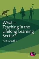Book Cover for What is Teaching in the Lifelong Learning Sector? by Ann Gravells