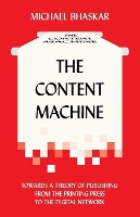 Book Cover for The Content Machine by Michael Bhaskar