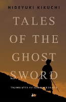 Book Cover for Tales of the Ghost Sword by Hideyuki Kikuchi