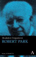 Book Cover for The Anthem Companion to Robert Park by Peter Kivisto