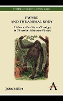 Book Cover for Empire and the Animal Body by John Miller