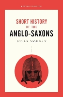 Book Cover for A Pocket Essential Short History of the Anglo-Saxons by Giles Morgan