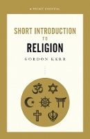 Book Cover for A Pocket Essential Short Introduction to Religion by Gordon Kerr