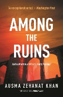 Book Cover for Among the Ruins by Ausma Zehanat Khan