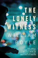 Book Cover for The Lonely Witness by William Boyle