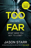 Book Cover for Too Far by Jason Starr