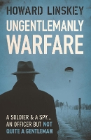 Book Cover for Ungentlemanly Warfare by Howard Linskey