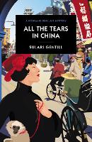 Book Cover for All the Tears in China by Sulari Gentill