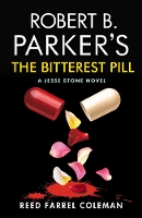 Book Cover for Robert B. Parker's The Bitterest Pill by Reed Farrel Coleman, Robert B Parker