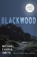 Book Cover for Blackwood by Michael Farris Smith