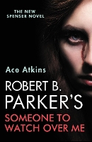 Book Cover for Robert B. Parker's Someone to Watch Over Me by Ace Atkins, Robert B Parker