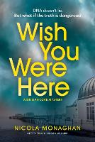 Book Cover for Wish You Were Here by Nicola Monaghan