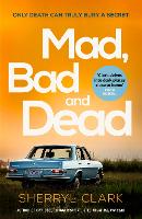 Book Cover for Mad, Bad and Dead by Sherryl Clark