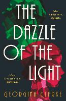 Book Cover for The Dazzle of the Light by Georgina Clarke